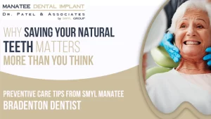 Why Saving Your Natural Teeth Matters More Than You Think